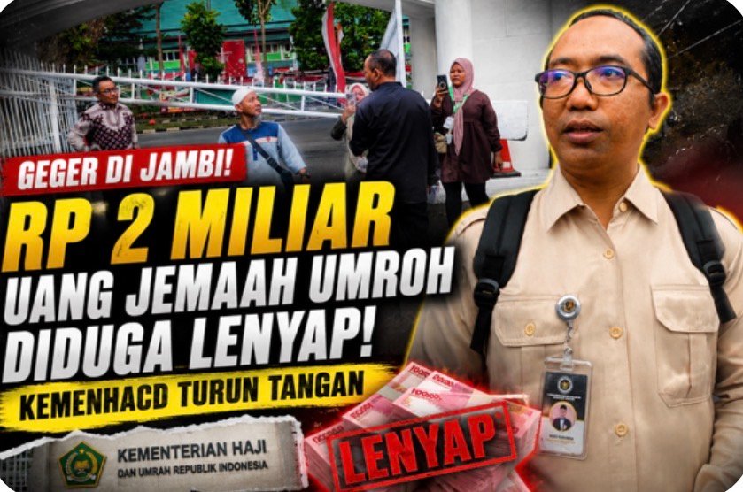Rp2 Miliar Dana Jemaah Umrah Diduga Lenyap! Kemenhaj Periksa Gema Talbia Jambi