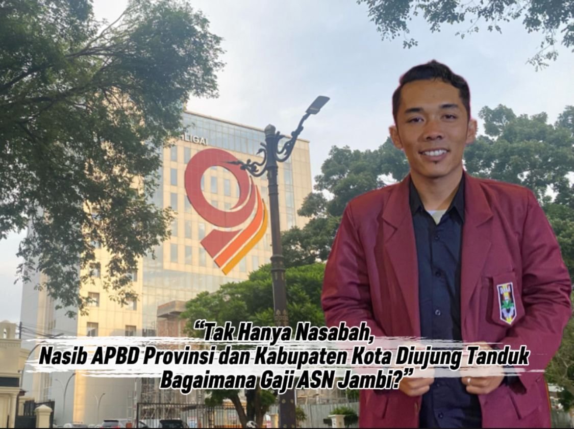 Tak Hanya Nasabah, Nasib APBD Provinsi dan Kabupaten Kota Diujung Tanduk dalam Preistiwa  Dugaan Kebobolan Bank Jambi, Bagaimana Nasib ASN Jambi?